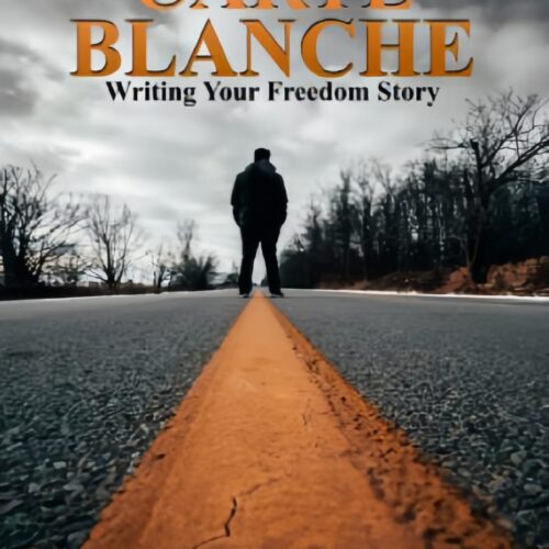 Carte Blanche, Writing Your Freedom Story